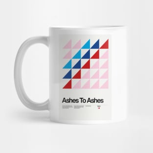 Ashes To Ashes Inspired Lyrics Design Mug